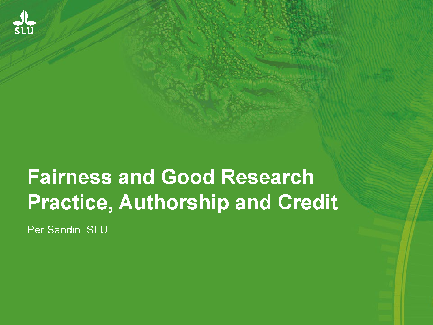 Fairness and Good Research Practice, Authorship and Credit By Per Sandin